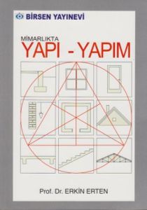 Mimarlıkta Yapı - Yapım                                                                                                                                                                                                                                        