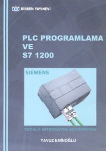PLC Programlama ve S7 / 1200                                                                                                                                                                                                                                   