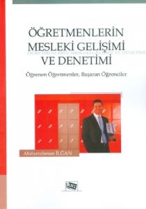 Öğretmenlerin Mesleki Gelişimi ve Denetimi                                                                                                                                                                                                                     