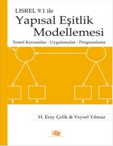 LISREL 9.1 ile Yapısal Eşitlik Modellemesi                                                                                                                                                                                                                     