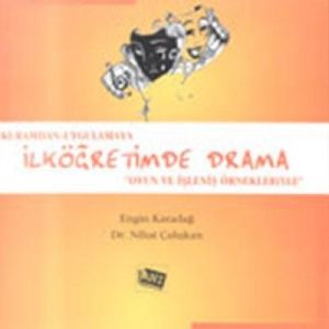 Kuramdan-Uygulamaya İlköğretimde Drama                                                                                                                                                                                                                         