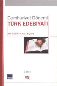 Cumhuriyet Dönemi Türk Edebiyatı                                                                                                                                                                                                                               