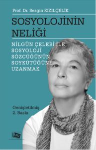 Sosyolojinin Neliği Nilgün Çelebi ile Sosyoloji Sö                                                                                                                                                                                                             