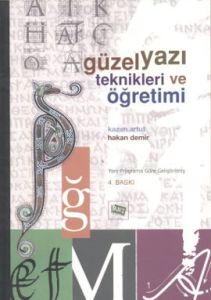 Güzel Yazı Teknikleri ve Öğretimi                                                                                                                                                                                                                              