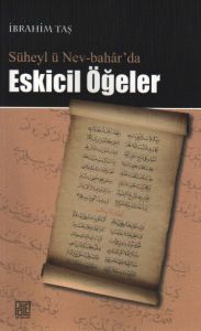 Süheyl ü Nev-Bahar’da Eskicil Öğeler                                                                                                                                                                                                                           