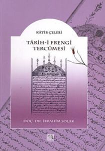 Tarih-i Frengi Tercümesi                                                                                                                                                                                                                                       