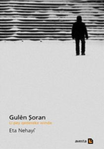 Li pey qedereke winda: Gulen Şoran                                                                                                                                                                                                                             