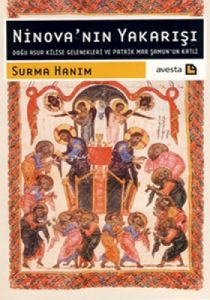 Ninova’nın Yakarışı Doğu Asur Kilise Gelenekleri v                                                                                                                                                                                                             