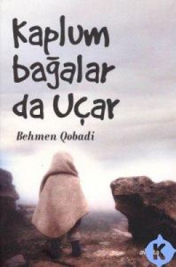 Kaplumbağalar da Uçar                                                                                                                                                                                                                                          