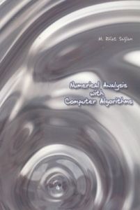 Numerical Analysis With Computer Algorithms                                                                                                                                                                                                                    