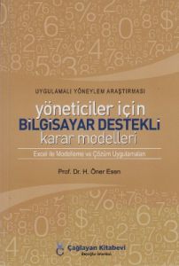 Yöneticiler İçin Bilgisayar Destekli Karar Modelle                                                                                                                                                                                                             