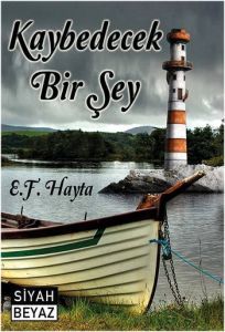 Kaybedecek Bir Şey                                                                                                                                                                                                                                             