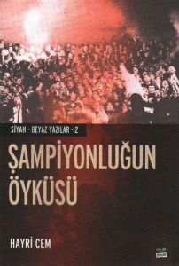 Şampiyonluğun Öyküsü                                                                                                                                                                                                                                           