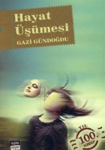 Hayat Üşümesi                                                                                                                                                                                                                                                  