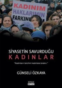Siyasetin Savurduğu Kadınlar                                                                                                                                                                                                                                   