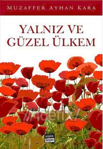 Yalnız ve Güzel Ülkem                                                                                                                                                                                                                                          