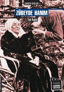 Zübeyde Hanım                                                                                                                                                                                                                                                  