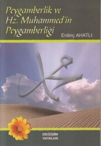 Peygamberlik ve Hz. Muhammed’in Peygamberliği                                                                                                                                                                                                                  