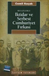 İktidar ve Serbest Cumhuriyet Fırkası                                                                                                                                                                                                                          