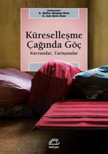 Küreselleşme Çağında Göç                                                                                                                                                                                                                                       