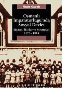 Osmanlı İmparatorluğu’nda Sosyal Devlet                                                                                                                                                                                                                        