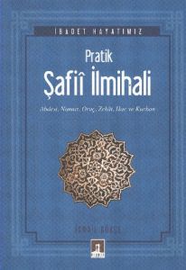 Pratik Şafii İlmihali                                                                                                                                                                                                                                          