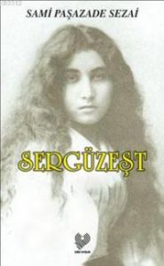 Sergüzeşt                                                                                                                                                                                                                                                      