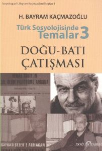 Türk Sosyolojisinde Temalar 3                                                                                                                                                                                                                                  