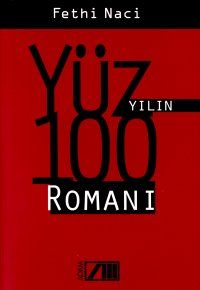 Yüzyılın 100 Türk Romanı                                                                                                                                                                                                                                       