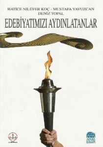 Edebiyatımızı Aydınlatanlar                                                                                                                                                                                                                                    