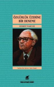 Özgürlük Üzerine Bir Deneme                                                                                                                                                                                                                                    