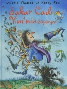 Sakar Cadı Vini’nin Süpürgesi                                                                                                                                                                                                                                  