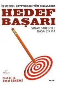 Hedef Başarı Sınav Stresiyle Başa Çıkma                                                                                                                                                                                                                        