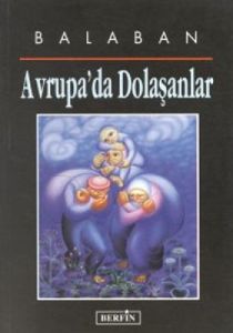 Avrupa’da Dolaşanlar (Gezi Notları)                                                                                                                                                                                                                            