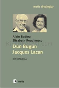 Dün Bugün Jacques Lacan                                                                                                                                                                                                                                        