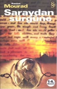 Saraydan Sürgüne                                                                                                                                                                                                                                               