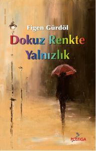 Dokuz Renkte Yalnızlık                                                                                                                                                                                                                                         