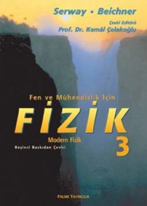 Fen ve Mühendislik için Fizik 3 - Modern Fizik                                                                                                                                                                                                                 