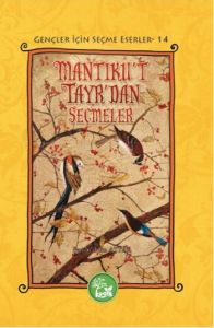 Mantıku’t Tayr’dan Seçmeler                                                                                                                                                                                                                                    