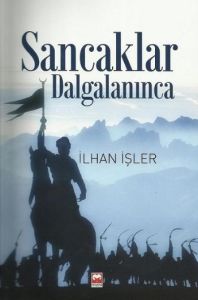 Sancaklar Dalgalanınca                                                                                                                                                                                                                                         