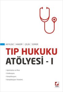 Tıp Hukuku Atölyesi I                                                                                                                                                                                                                                          