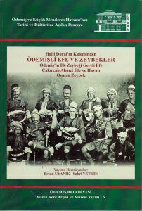 Halil Dural’ın Kaleminden Ödemişli Efe ve Zeybekle                                                                                                                                                                                                             
