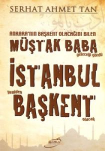 İstanbul Yeniden Başkent Olacak                                                                                                                                                                                                                                