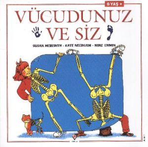 Vücudunuz ve Siz                                                                                                                                                                                                                                               