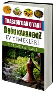 Doğu Karadeniz Ev Yemekleri                                                                                                                                                                                                                                    