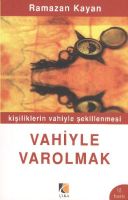 Vahiyle Varolmak                                                                                                                                                                                                                                               