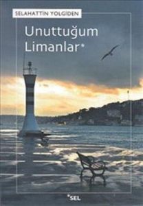 Unuttuğum Limanlar                                                                                                                                                                                                                                             