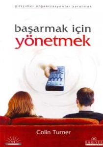 Başarmak İçin Yönetmek Girişimci Organizasyonlar Y                                                                                                                                                                                                             