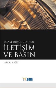 İslam Düşüncesinde İletişim ve Basın                                                                                                                                                                                                                           
