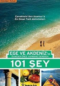 Ege ve Akdeniz’de Ölmeden Önce Yapmanız Gereken 10                                                                                                                                                                                                             